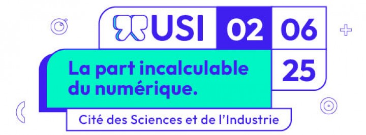 USI 2025 - LA PART INCALCULABLE DU NUMÉRIQUE